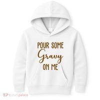Pour Some Gravy On Me Funny Thanksgiving Kids Hoodie thumb 0