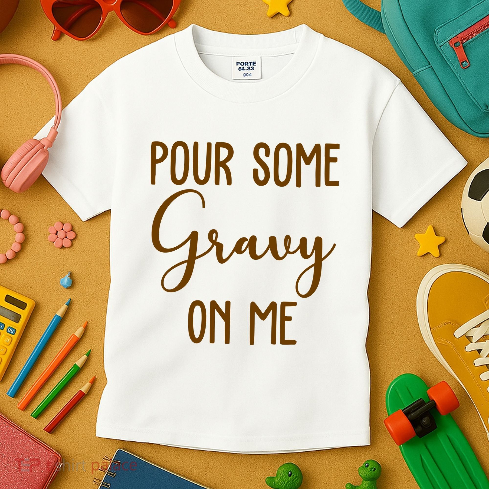 Pour Some Gravy On Me Funny Thanksgiving Kids T-Shirt