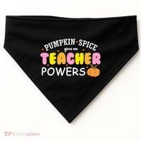 Pumpkin Spice Gives Me Teacher Powers Funny Fall USA-Made Doggie Bandana thumb 0