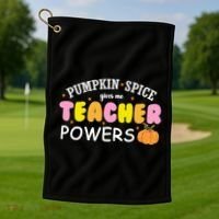 Pumpkin Spice Gives Me Teacher Powers Funny Fall Golf Towel thumb 1
