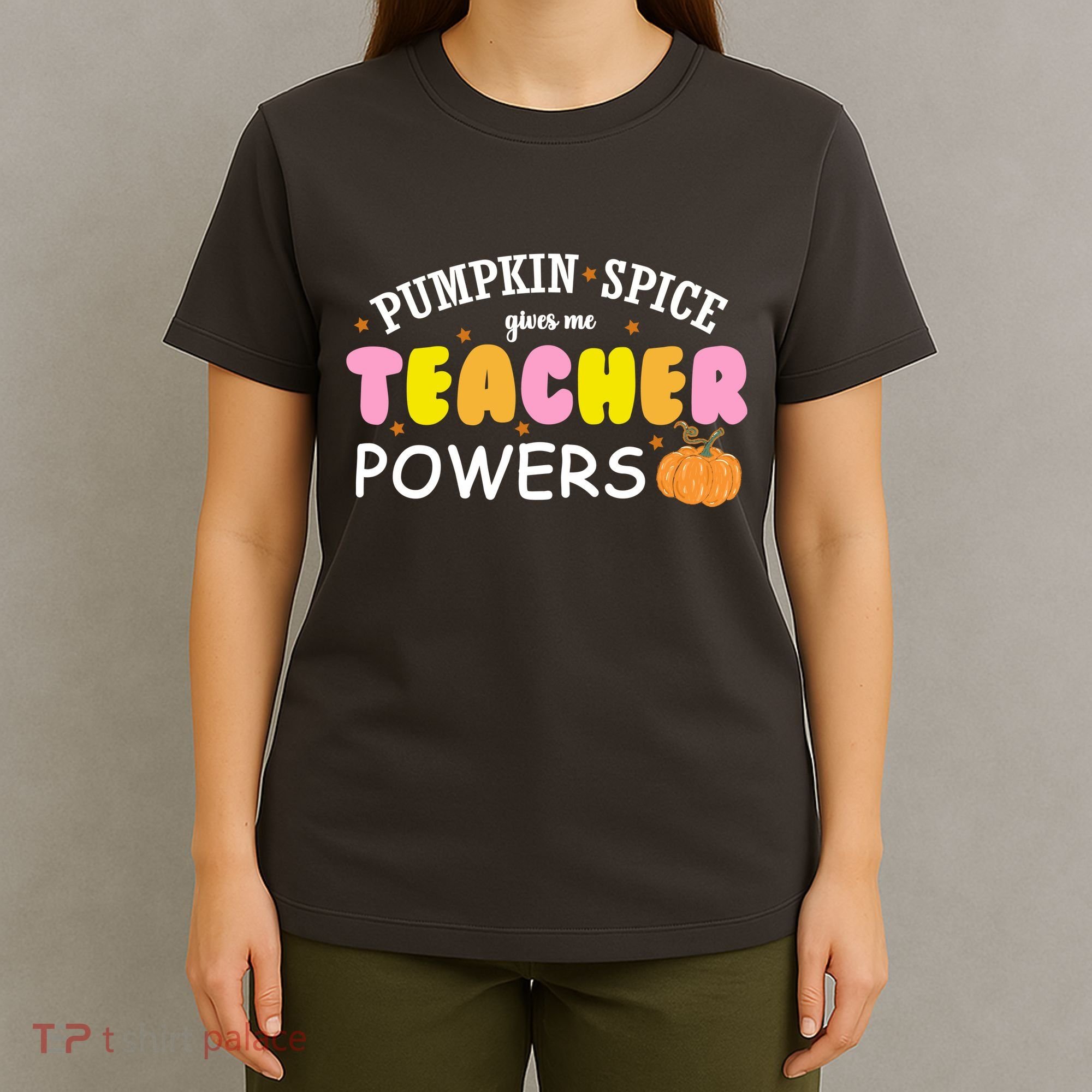 Pumpkin Spice Gives Me Teacher Powers Funny Fall T-Shirt