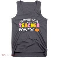 Pumpkin Spice Gives Me Teacher Powers Funny Fall Tank Top thumb 0