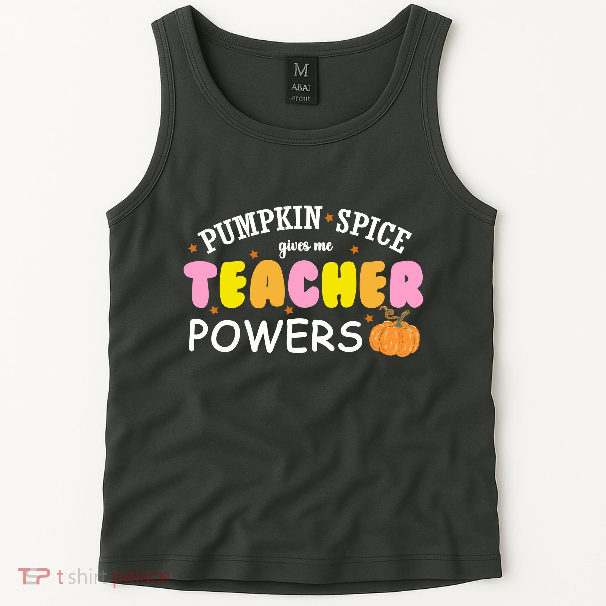 Pumpkin Spice Gives Me Teacher Powers Funny Fall Tank Top