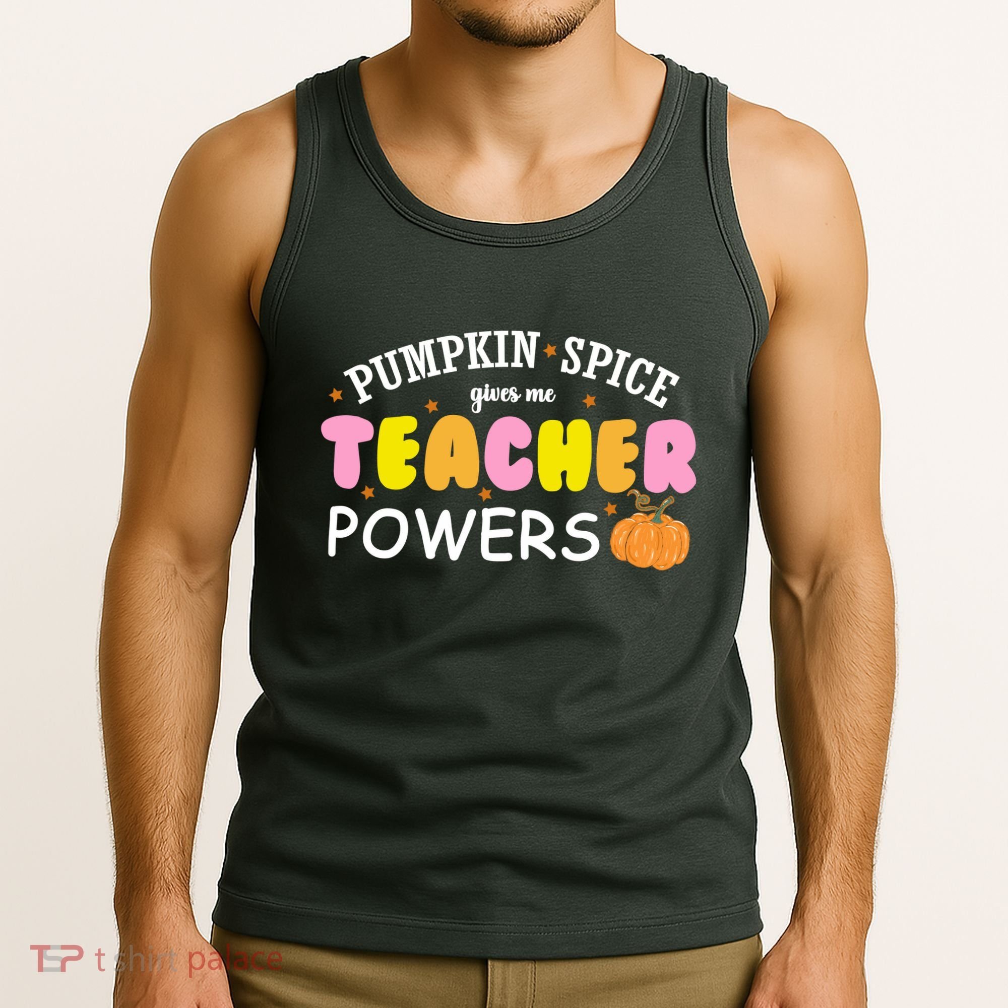 Pumpkin Spice Gives Me Teacher Powers Funny Fall Tank Top