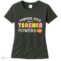 Pumpkin Spice Gives Me Teacher Powers Funny Fall Women's T-Shirt thumb 0