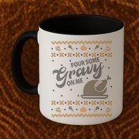 Poor Some Gravy In Me Ugly Sweater Thanksgiving Coffee Mug thumb 2