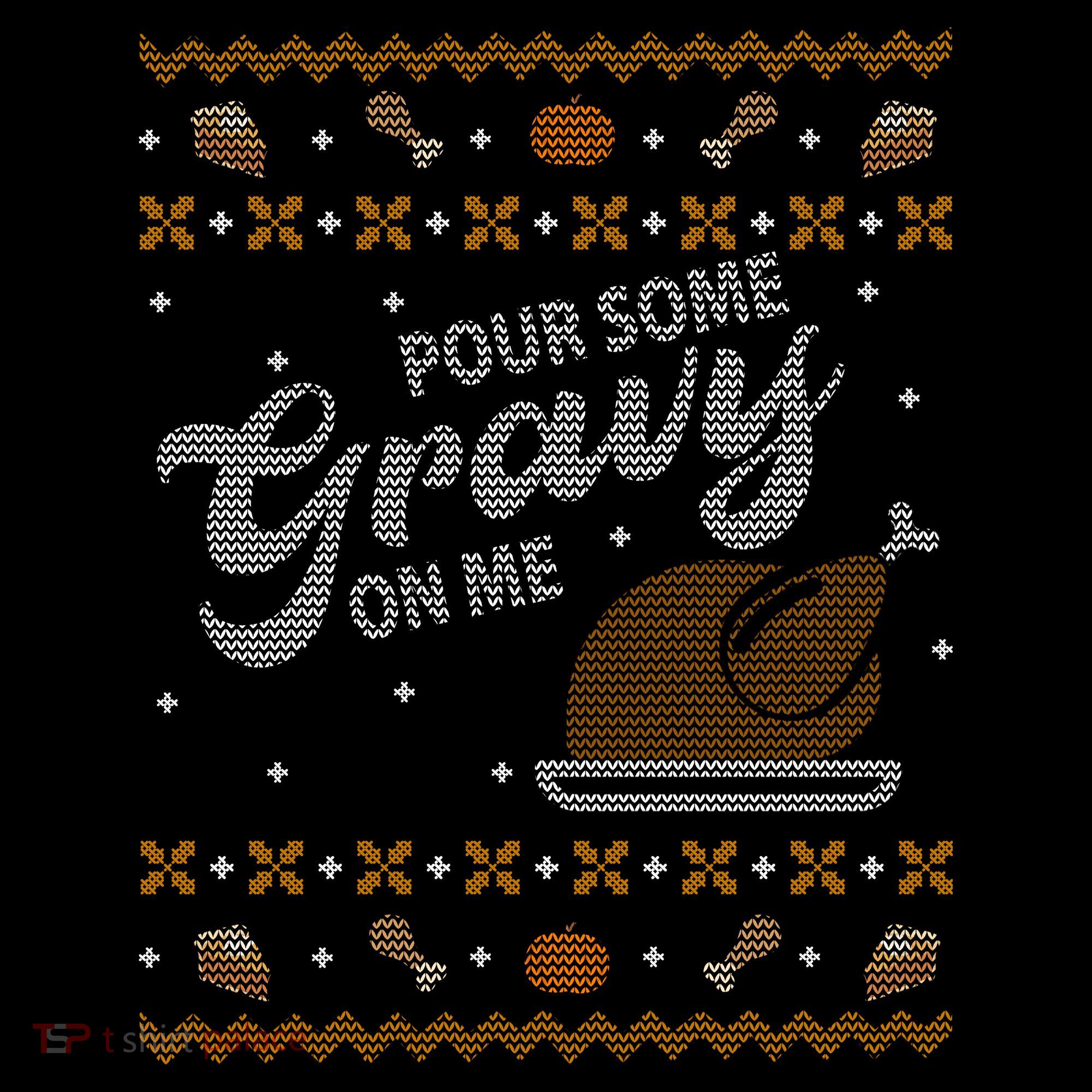 Poor Some Gravy In Me Ugly Sweater Thanksgiving Women's Hoodie