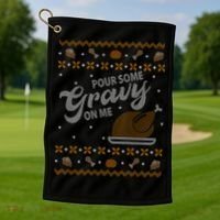 Poor Some Gravy In Me Ugly Sweater Thanksgiving Golf Towel thumb 1