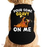Pour Some Gravy On Me Funny Turkey Happy Thanksgiving Day Great Gift Doggie Tank thumb 0