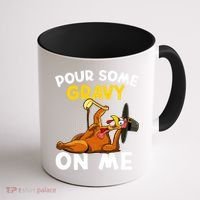 Pour Some Gravy On Me Funny Turkey Happy Thanksgiving Day Great Gift Coffee Mug thumb 1