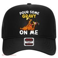 Pour Some Gravy On Me Funny Turkey Happy Thanksgiving Day Great Gift Hat thumb 0