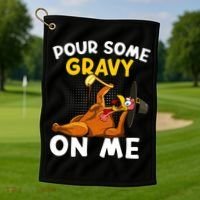 Pour Some Gravy On Me Funny Turkey Happy Thanksgiving Day Great Gift Golf Towel thumb 1