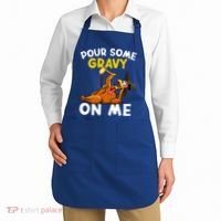 Pour Some Gravy On Me Funny Turkey Happy Thanksgiving Day Great Gift Apron thumb 2
