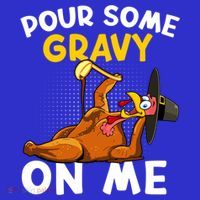 Pour Some Gravy On Me Funny Turkey Happy Thanksgiving Day Great Gift Women's Tank Top thumb 5