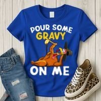 Pour Some Gravy On Me Funny Turkey Happy Thanksgiving Day Great Gift Women's T-Shirt thumb 3