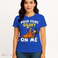Pour Some Gravy On Me Funny Turkey Happy Thanksgiving Day Great Gift Women's T-Shirt thumb 4