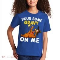 Pour Some Gravy On Me Funny Turkey Happy Thanksgiving Day Great Gift Kids T-Shirt thumb 2