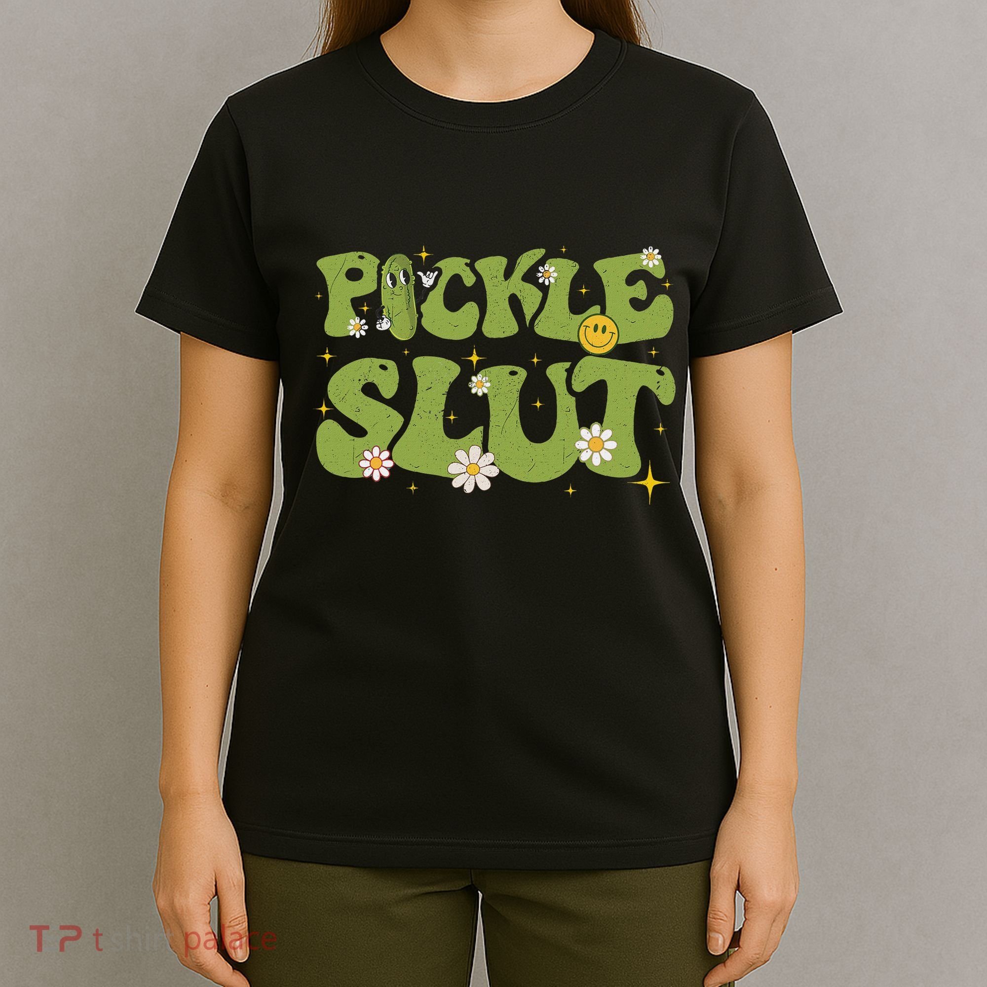 Pickle Slut Groovy Sarcastic Funny Saying Girl Loves Pickles T-Shirt