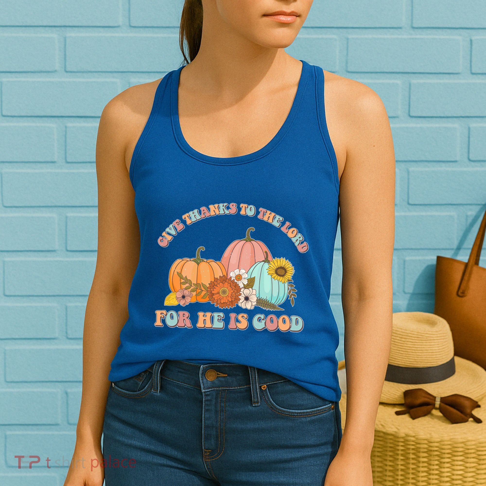 Pumpkin Stack Give Thanks To The Lord For He Is Good Autumn Funny Gift Women's Tank Top