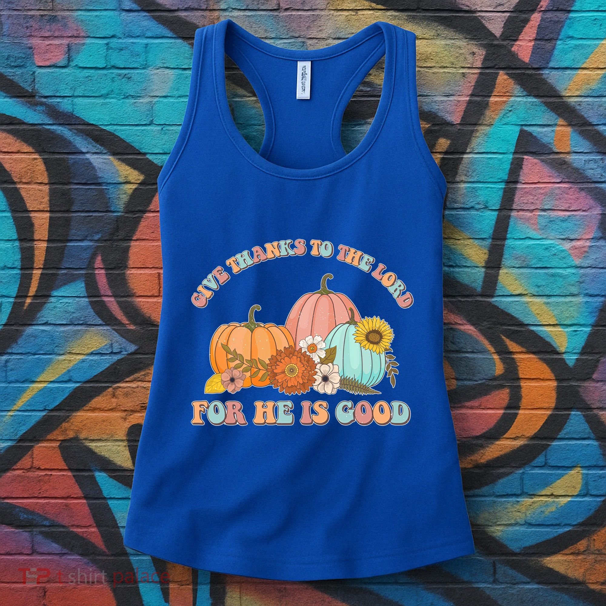 Pumpkin Stack Give Thanks To The Lord For He Is Good Autumn Funny Gift Women's Tank Top