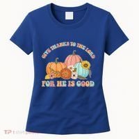 Pumpkin Stack Give Thanks To The Lord For He Is Good Autumn Funny Gift Women's T-Shirt thumb 0