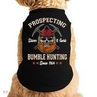 Prospecting Silver & Gold Bumble Hunting Since Doggie Tank thumb 0