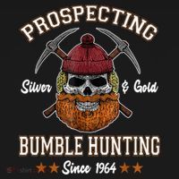 Prospecting Silver & Gold Bumble Hunting Since Apron thumb 3