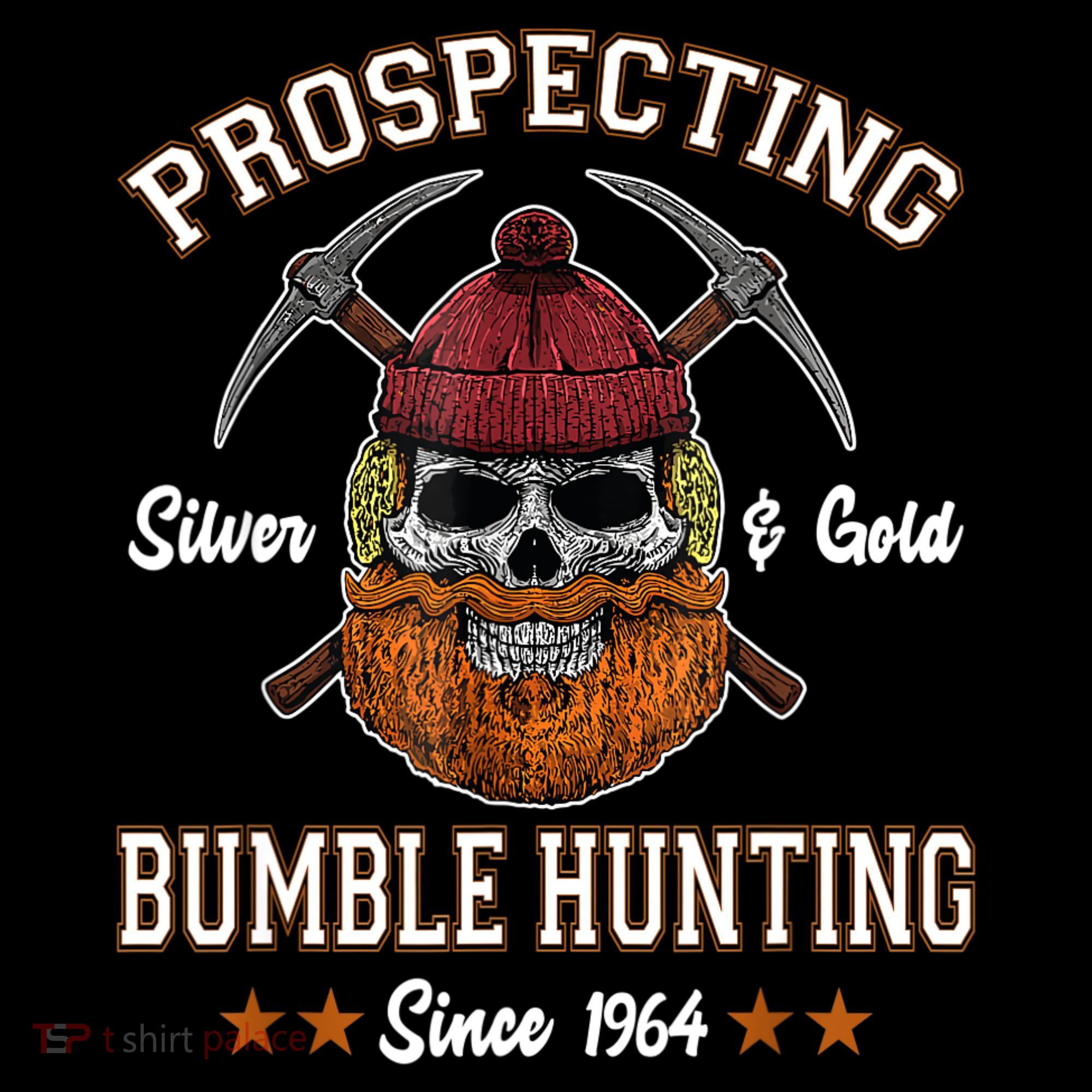 Prospecting Silver & Gold Bumble Hunting Since Apron
