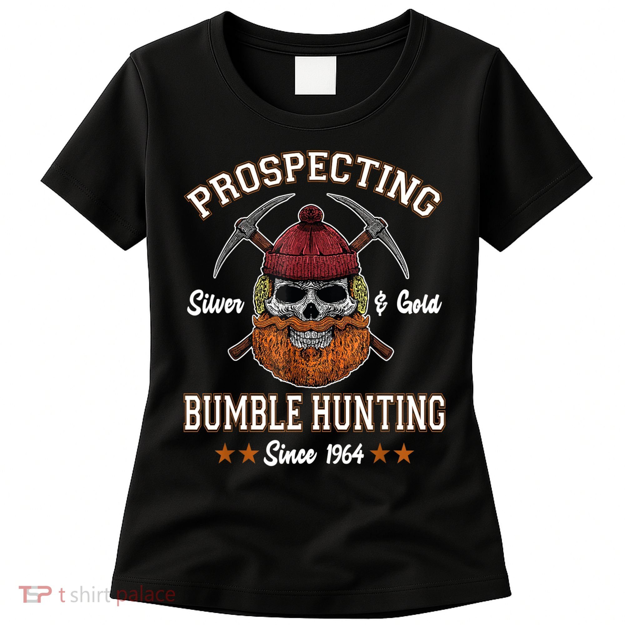 Prospecting Silver & Gold Bumble Hunting Since Women's T-Shirt
