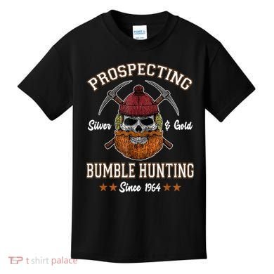 Prospecting Silver & Gold Bumble Hunting Since Kids T-Shirt