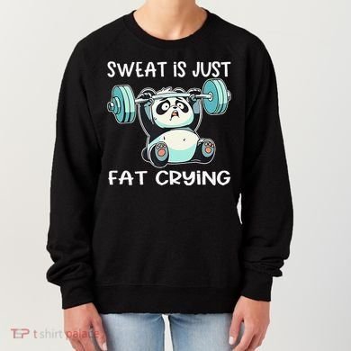Panda Sweat Is Just Fat Crying Gym Gift Women's Sweatshirt