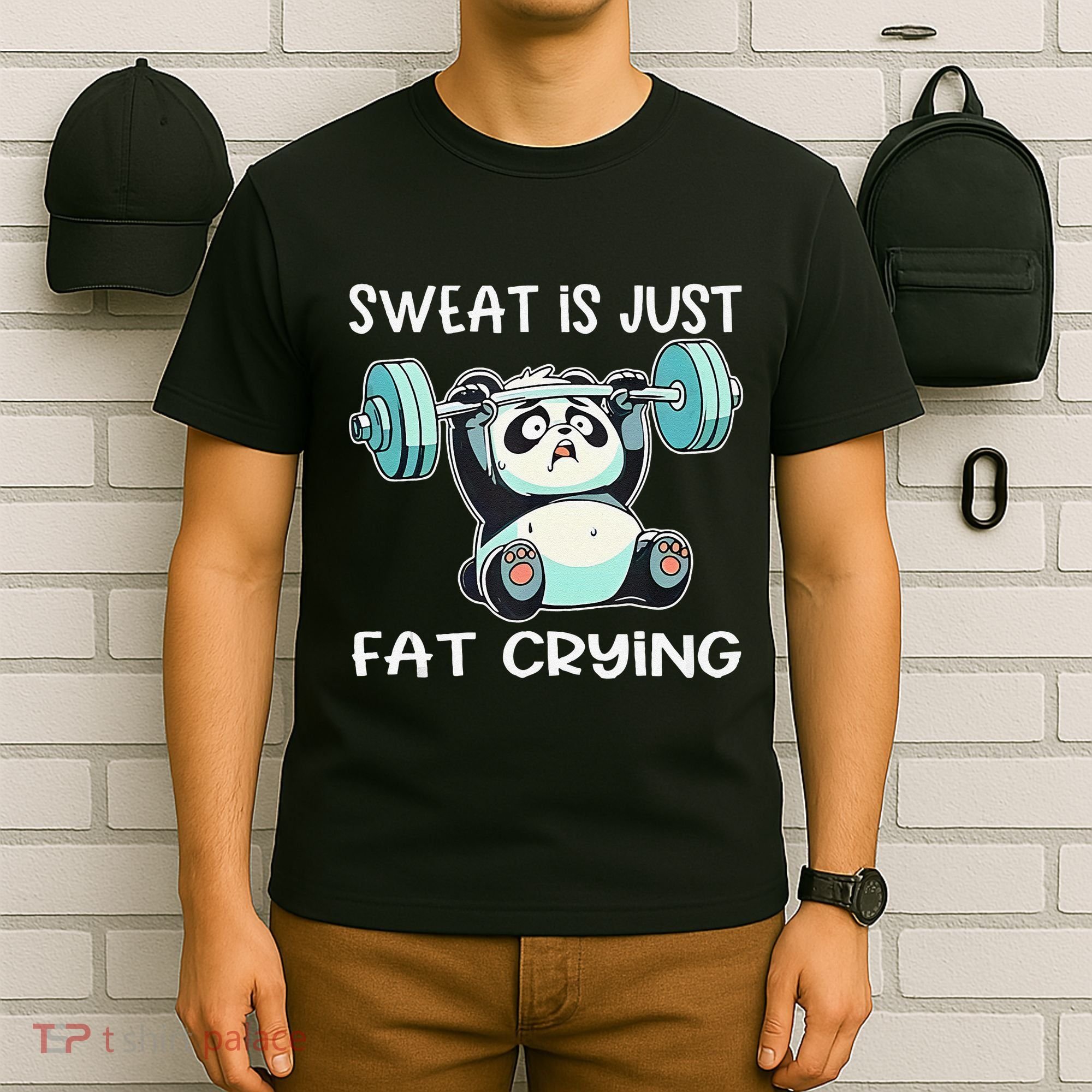 Panda Sweat Is Just Fat Crying Gym Gift T-Shirt