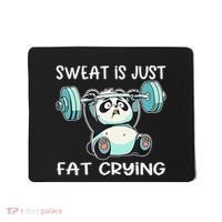 Panda Sweat Is Just Fat Crying Gym Gift Mousepad thumb 0