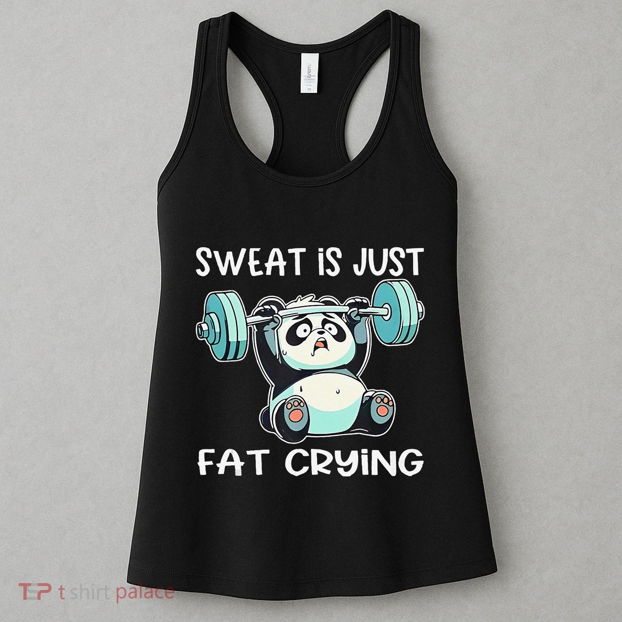 Panda Sweat Is Just Fat Crying Gym Gift Women's Tank Top
