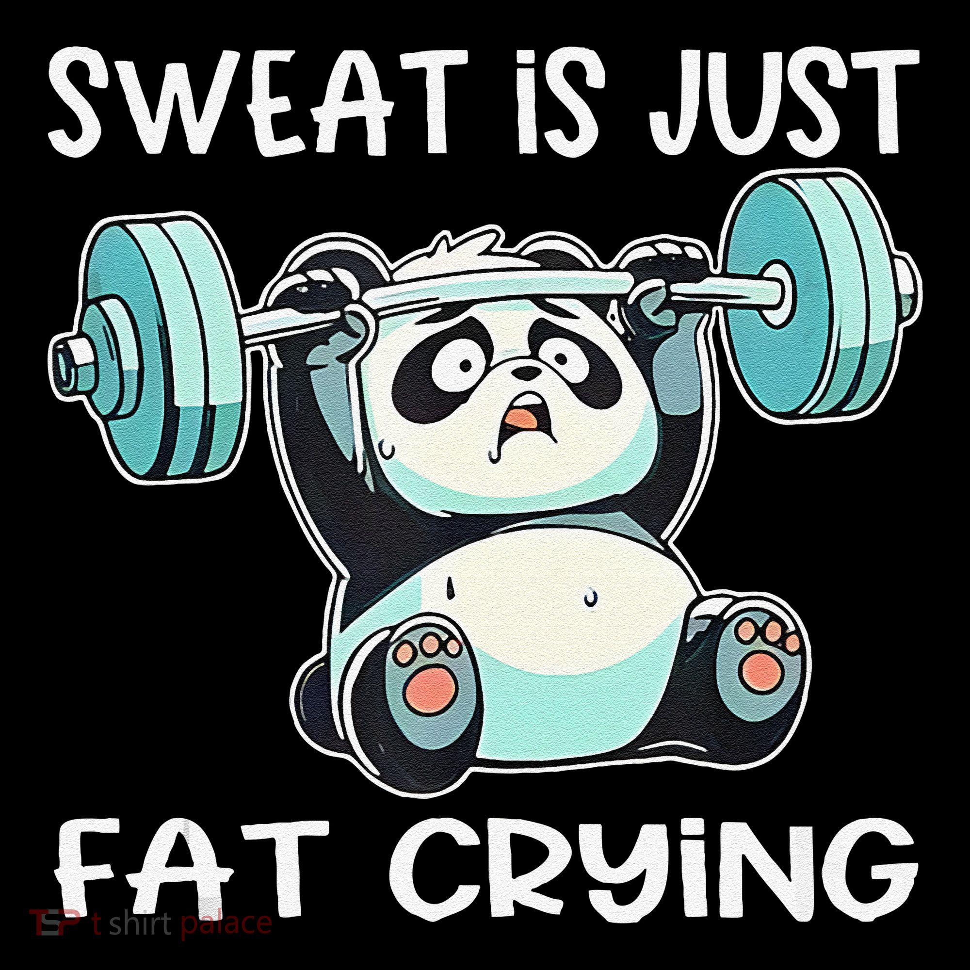 Panda Sweat Is Just Fat Crying Gym Gift Toddler Hoodie