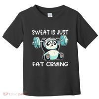 Panda Sweat Is Just Fat Crying Gym Gift Toddler T-Shirt thumb 0