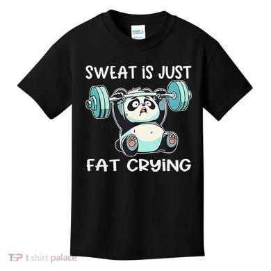 Panda Sweat Is Just Fat Crying Gym Gift Kids T-Shirt