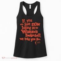 Playa Society If You Just Now Tuning Into Basketball We Told You So Oran Women's Tank Top thumb 0