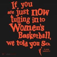 Playa Society If You Just Now Tuning Into Basketball We Told You So Oran Women's Tank Top thumb 5