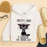 Pretty Sure I Seized The Wrong Day Hoodie thumb 4