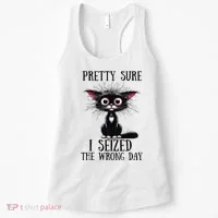 Pretty Sure I Seized The Wrong Day Women's Tank Top thumb 0