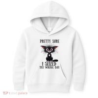Pretty Sure I Seized The Wrong Day Kids Hoodie thumb 0