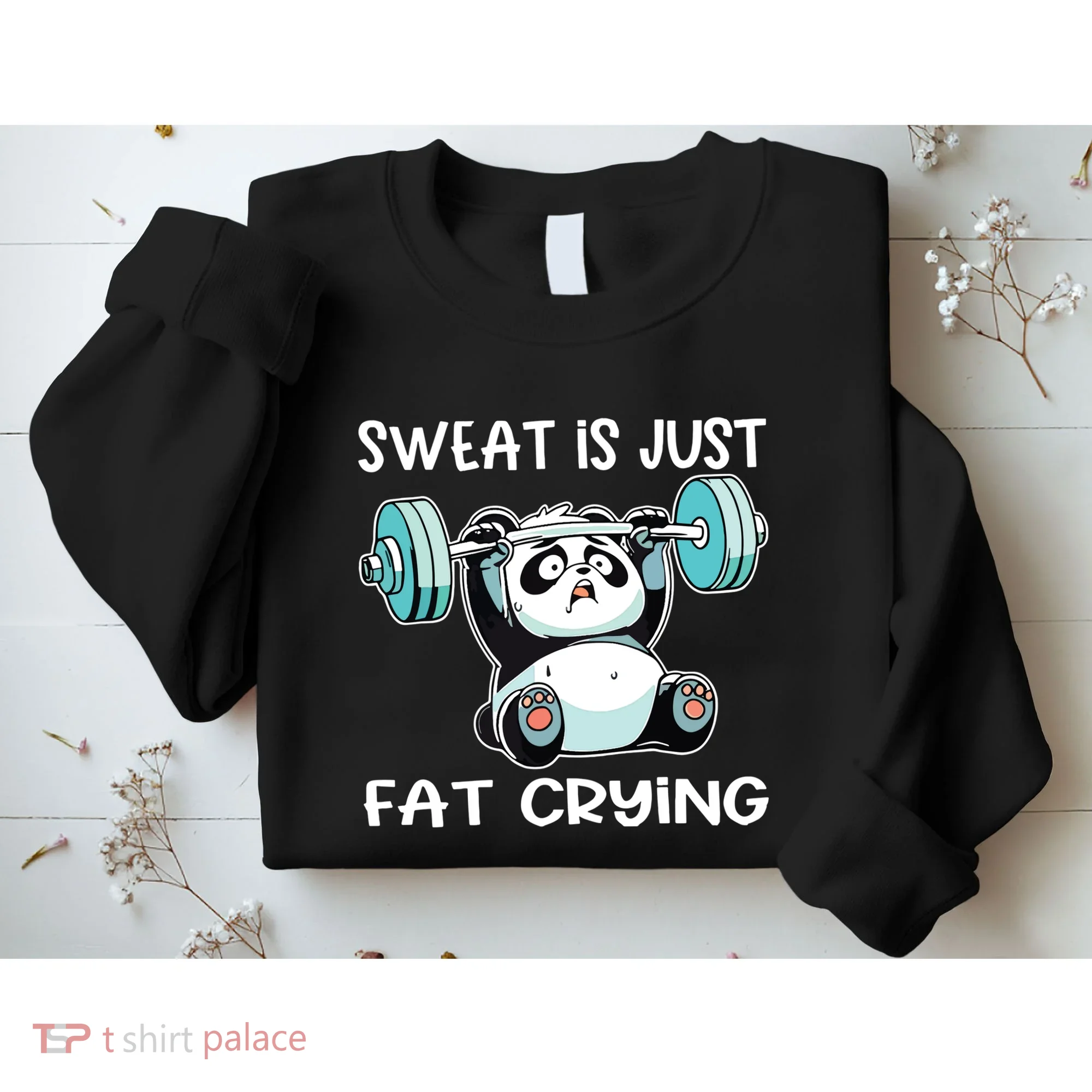 Panda Sweat Is Just Fat Crying Gym Sweatshirt