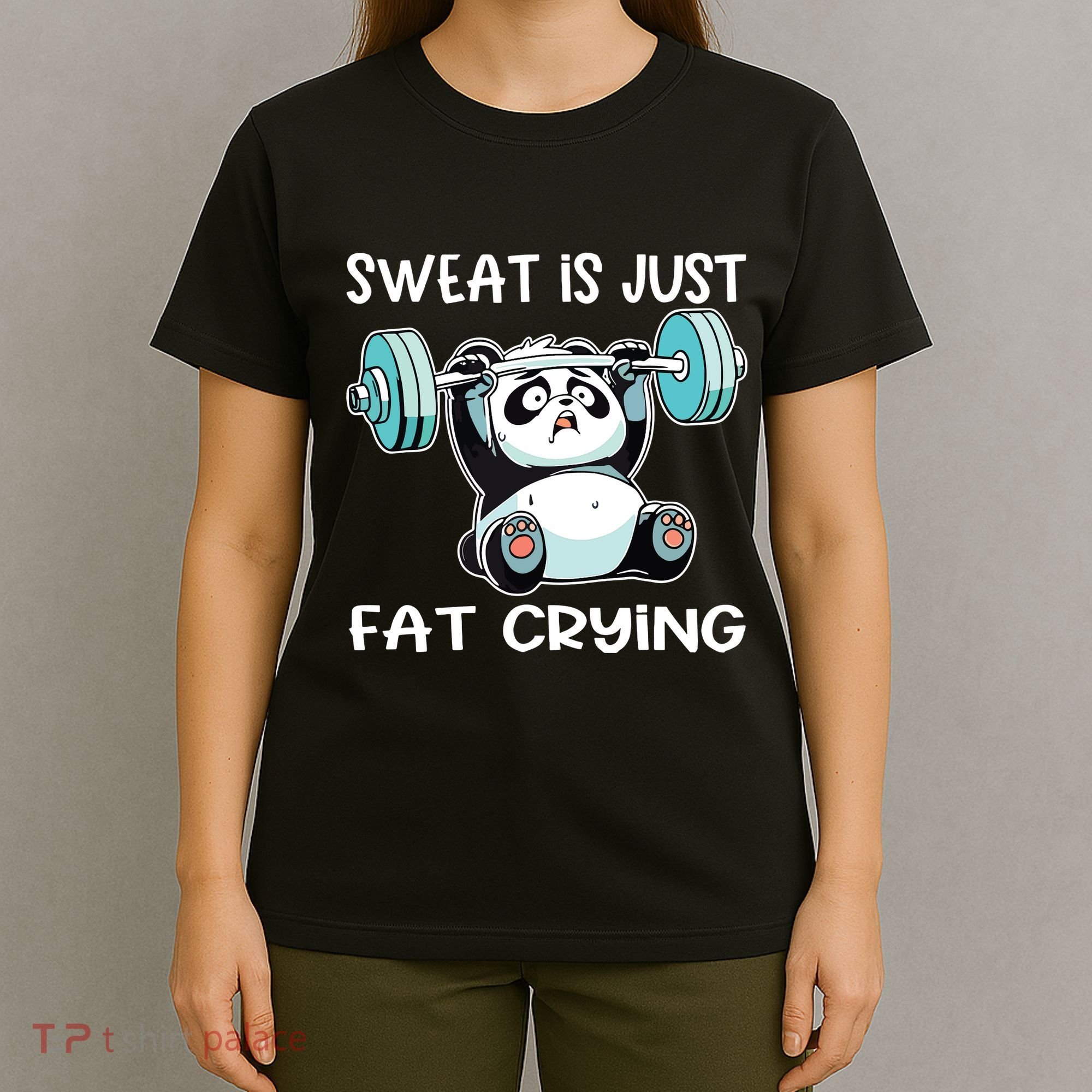 Panda Sweat Is Just Fat Crying Gym T-Shirt