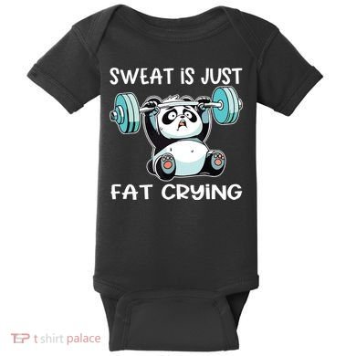 Panda Sweat Is Just Fat Crying Gym Baby Bodysuit
