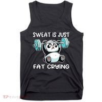 Panda Sweat Is Just Fat Crying Gym Tank Top thumb 0