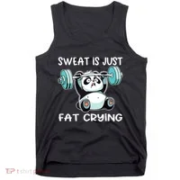 Panda Sweat Is Just Fat Crying Gym Tank Top thumb 0