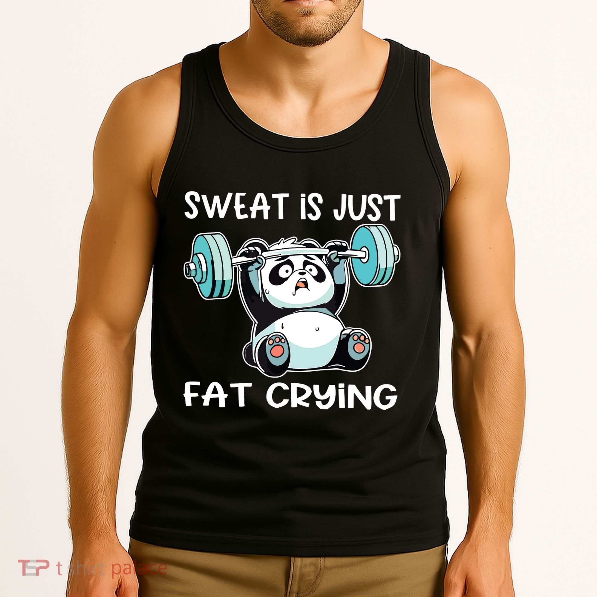 Panda Sweat Is Just Fat Crying Gym Tank Top