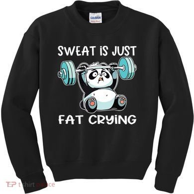 Panda Sweat Is Just Fat Crying Gym Kids Sweatshirt