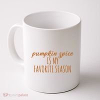 Pumpkin Spice Is My Favorite Season Fall Lover Coffee Mug thumb 0